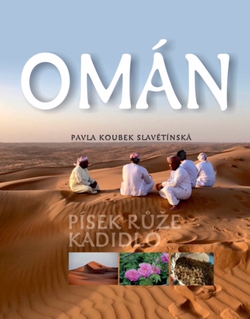 knížka Omán - písek, růže, kadidlo